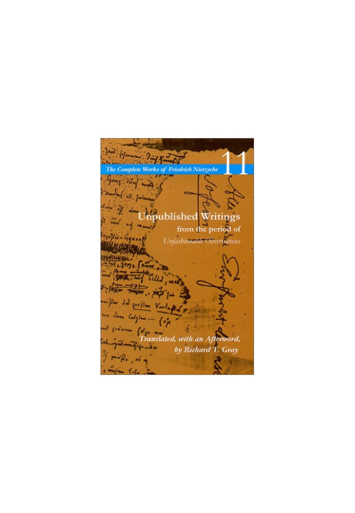Unpublished Writings from the period of Unfashionable Observations