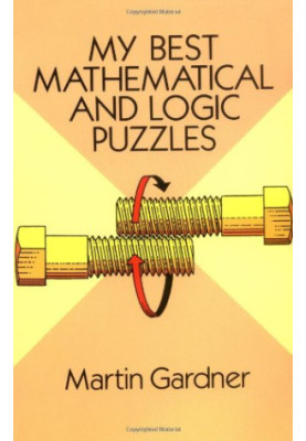 My Best Mathematical and Logic Puzzles