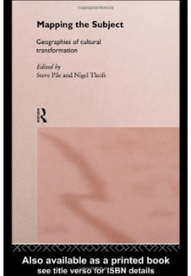 Mapping the Subject: Geographies of Cultural Transformation
