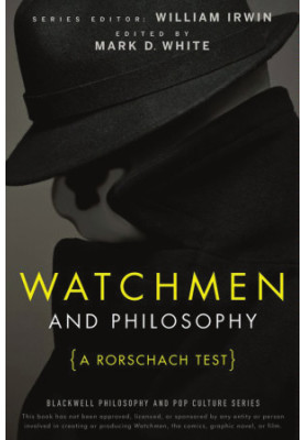 Watchmen and Philosophy: A Rorschach Test