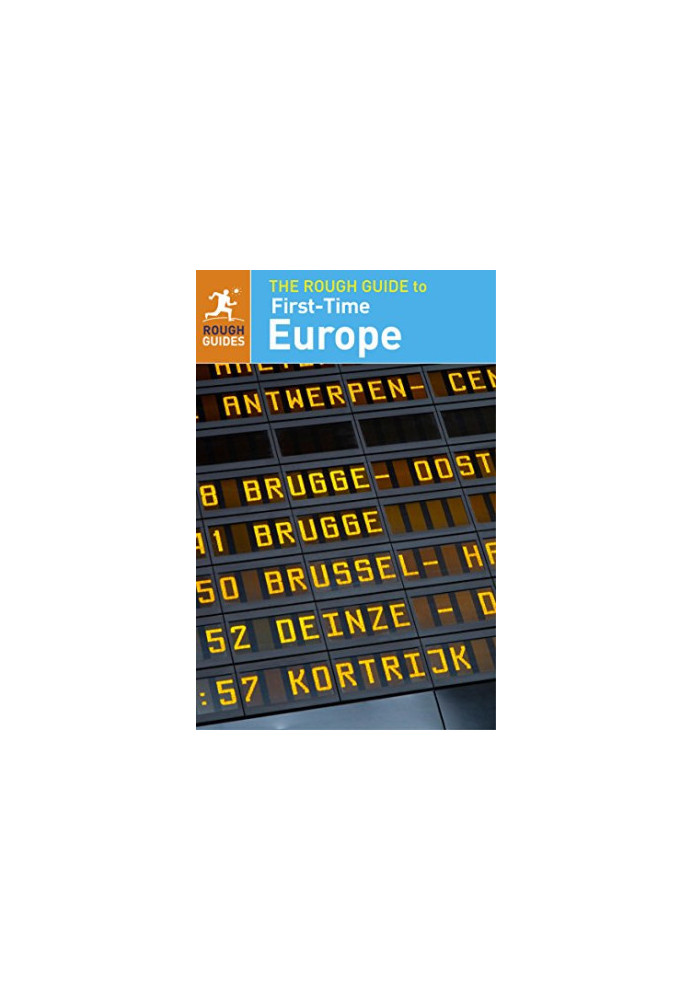 The Rough Guide to First-Time Europe