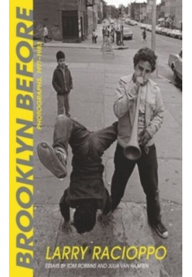 Brooklyn Before: Photographs, 1971–1983