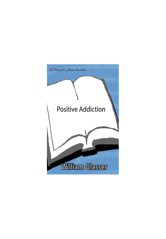 Positive Addiction
