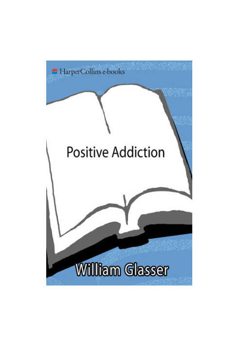 Positive Addiction