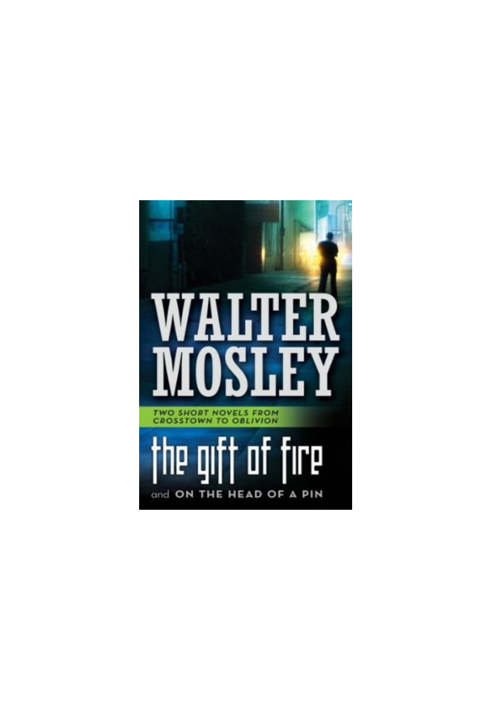 Crosstown to Oblivion Collection: The Gift of Fire & On the Head of a Pin
