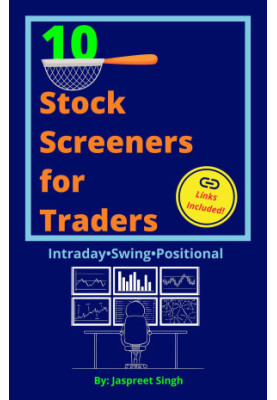 10 STOCK SCREENERS FOR TRADERS: Screeners for Intraday, Swing, and Positional Trading