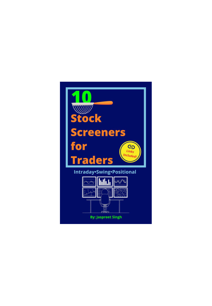 10 STOCK SCREENERS FOR TRADERS: Screeners for Intraday, Swing, and Positional Trading