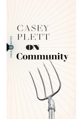 On Community (Field Notes)
