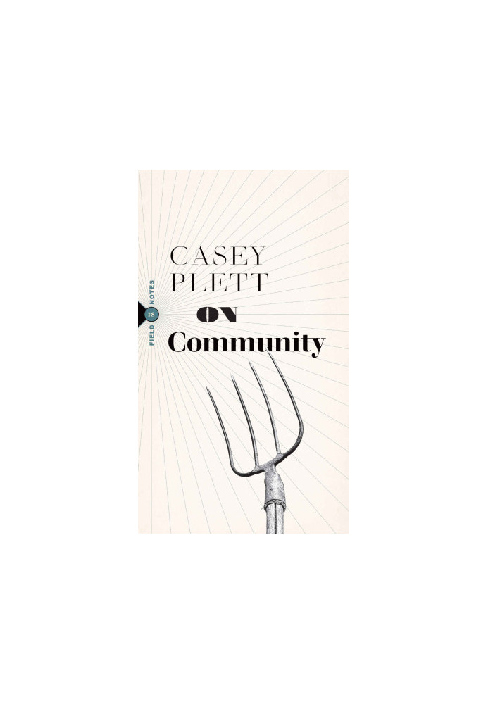 On Community (Field Notes)