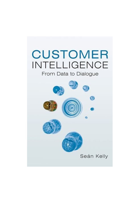The customer information wars : from data to dialogue