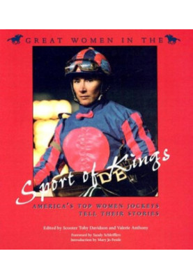 Great women in the sport of kings: America's top women jockeys tell their stories