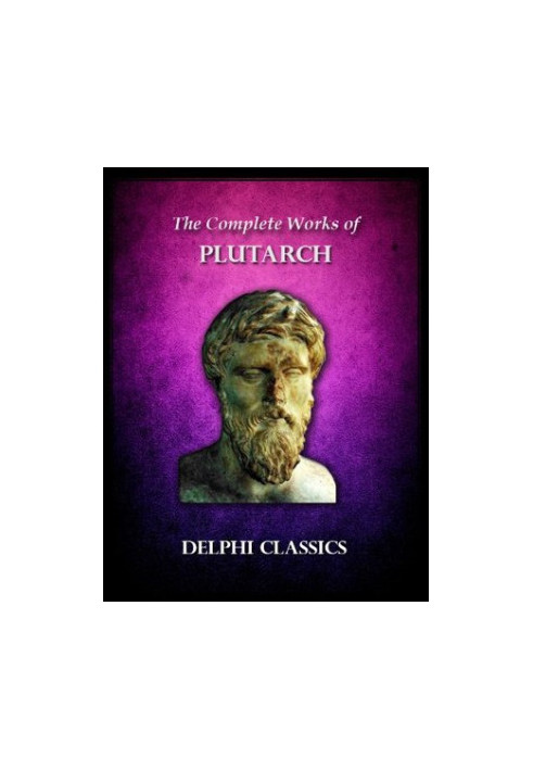Delphi Complete Works of Plutarch