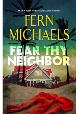 Fear Thy Neighbor