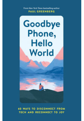 Goodbye Phone, Hello World