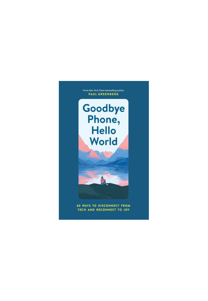 Goodbye Phone, Hello World