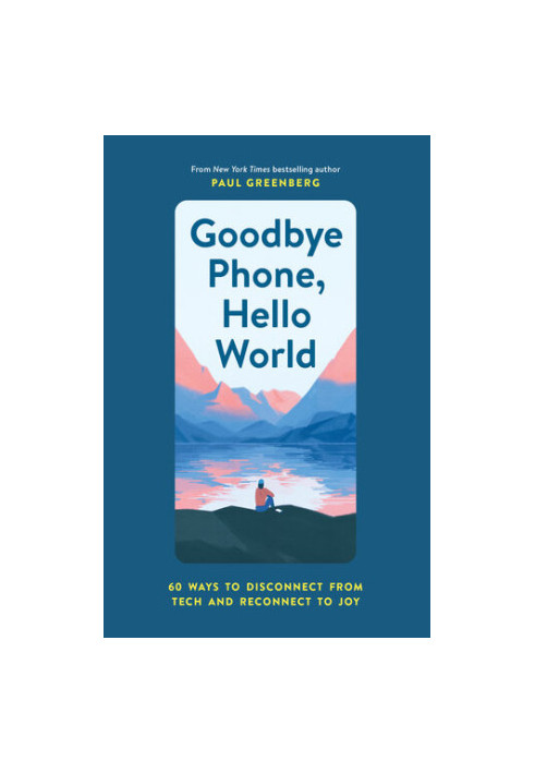 Goodbye Phone, Hello World