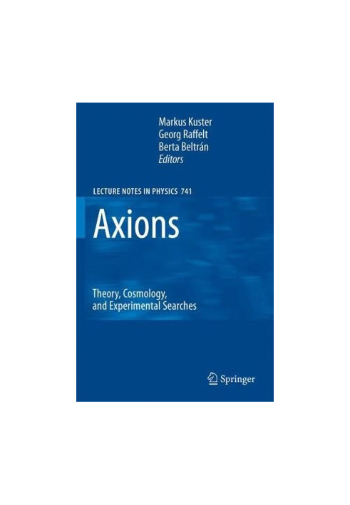 Axions: Theory, Cosmology, and Experimental Searches