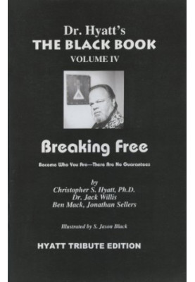 The Black Book Volume IV: Breaking Free