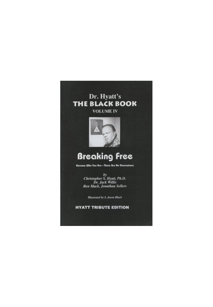The Black Book Volume IV: Breaking Free