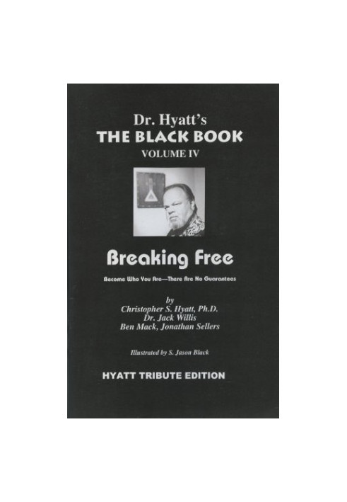 The Black Book Volume IV: Breaking Free