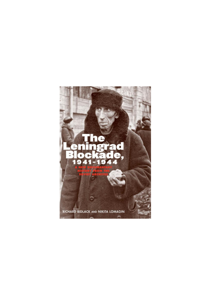 The Leningrad Blockade, 1941-1944