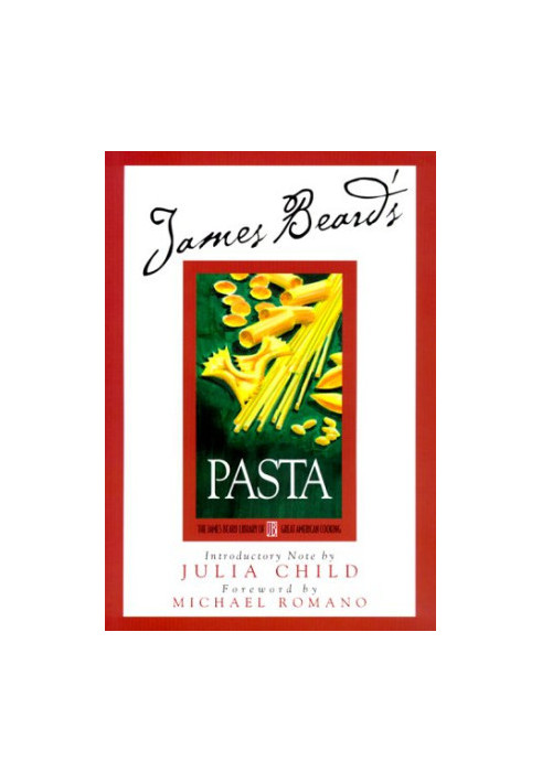 James Beard's Beard On Pasta