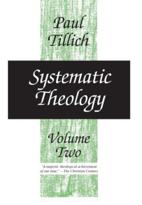 Systematic Theology, vol. 2: Existence and the Christ
