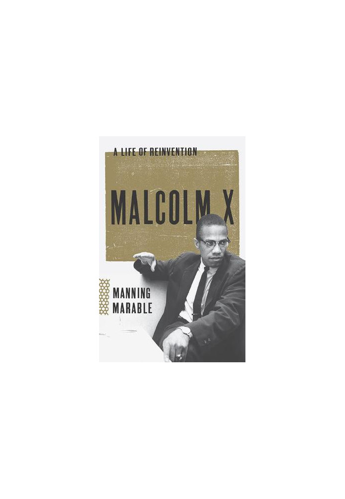 Malcolm X · A Life of Reinvention