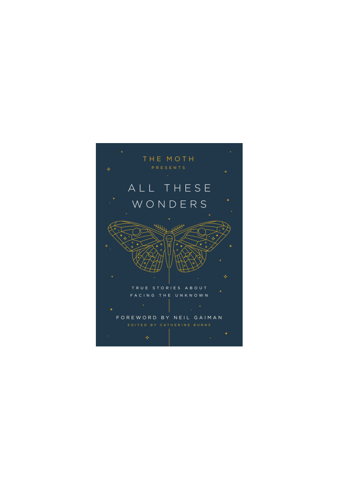 [All These Wonders 01] • The Moth Presents All These Wonders