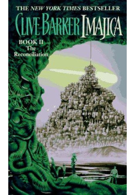 Imajica: Book II: The Reconciliation