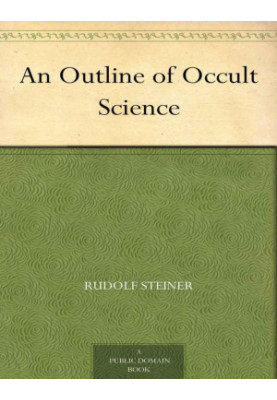 An Outline of Occult Science