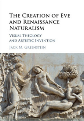 The creation of Eve and Renaissance naturalism: visual theology and artistic invention