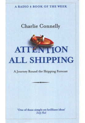 Attention all shipping: a journey round the shipping forecast