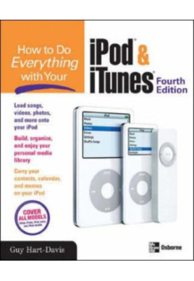 How to Do Everything with iPod, iTunes, 4th Ed..