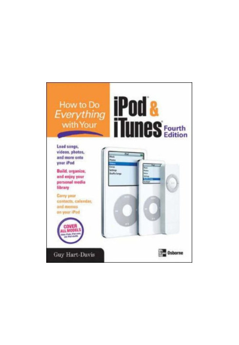 How to Do Everything with iPod, iTunes, 4th Ed..
