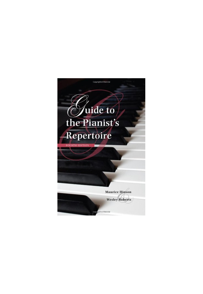Guide to the Pianist's Repertoire, Fourth Edition