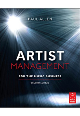 Artist Management for the Music Business