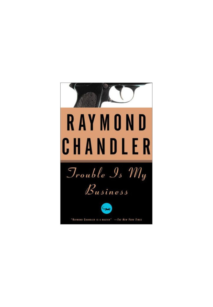 Trouble Is My Business (Philip Marlowe, 08)