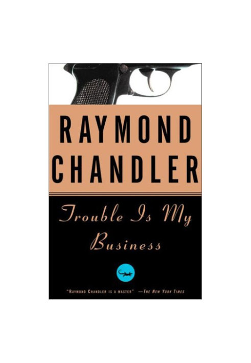 Trouble Is My Business (Philip Marlowe, 08)