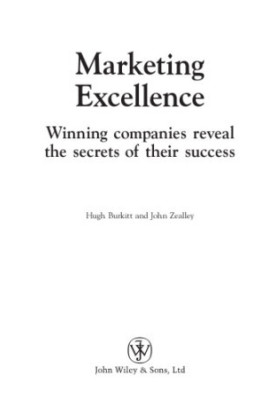 Marketing excellence: winning companies reveal the secrets of their success