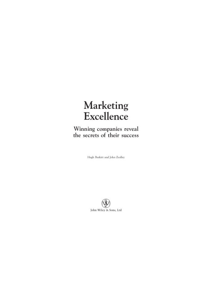 Marketing excellence: winning companies reveal the secrets of their success