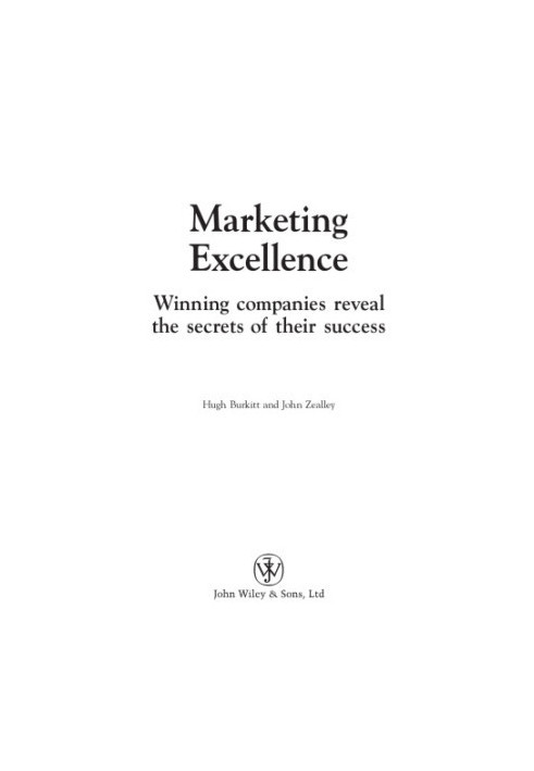 Marketing excellence: winning companies reveal the secrets of their success