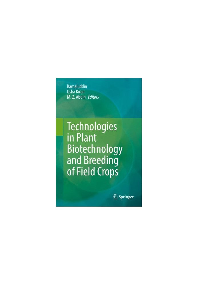 Technologies in Plant Biotechnology and Breeding of Field Crops
