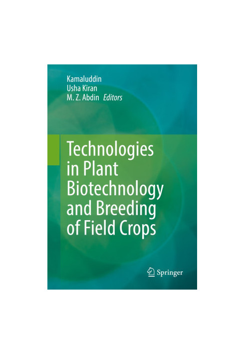 Technologies in Plant Biotechnology and Breeding of Field Crops