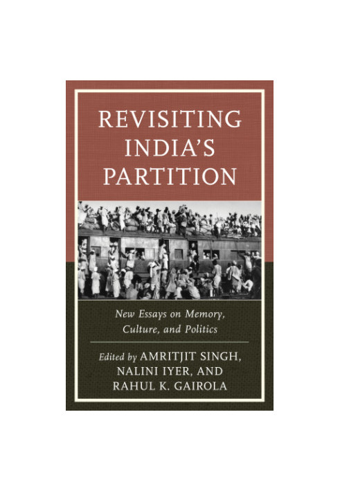 Revisiting India's partition: new essays on memory, culture, and politics