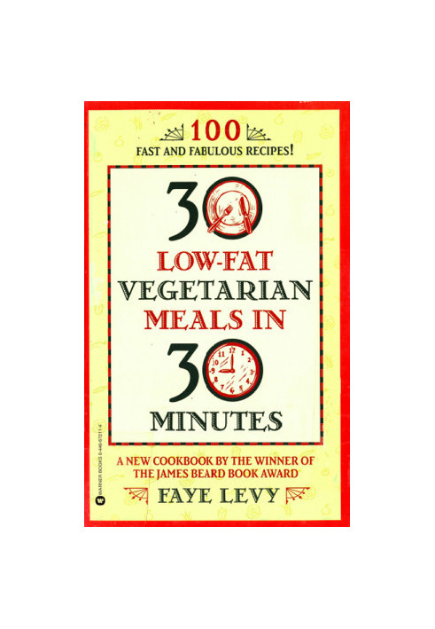 30 Low-Fat Vegetarian Meals in 30 Minutes