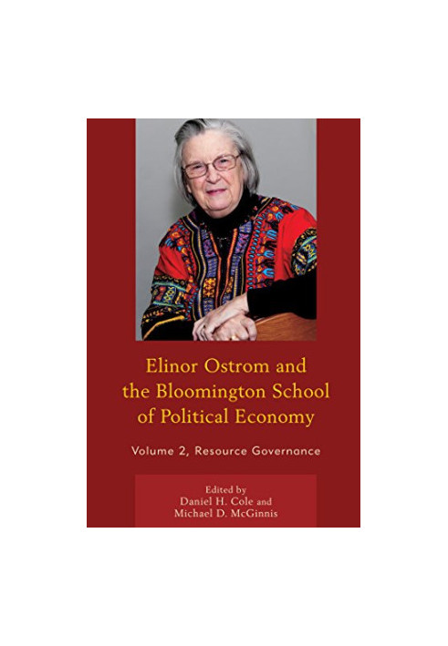Elinor Ostrom and the Bloomington School of Political Economy: Vol.2, Resource Governance