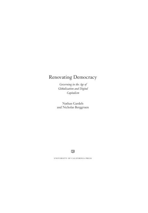 Renovating democracy: governing in the age of globalization and digital capitalism
