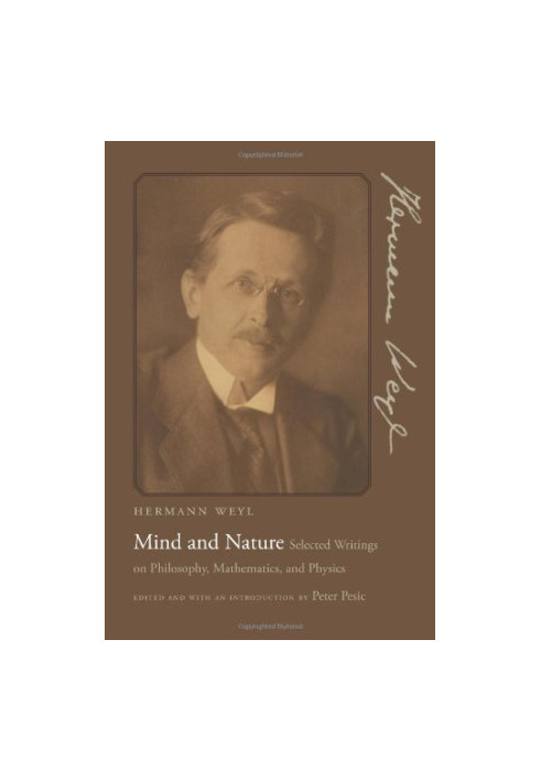 Mind and nature: Selected writings on philosophy, mathematics, and physics