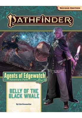 Pathfinder 2e - Agents of Edgewatch - 05 - Belly Of The Black Whale
